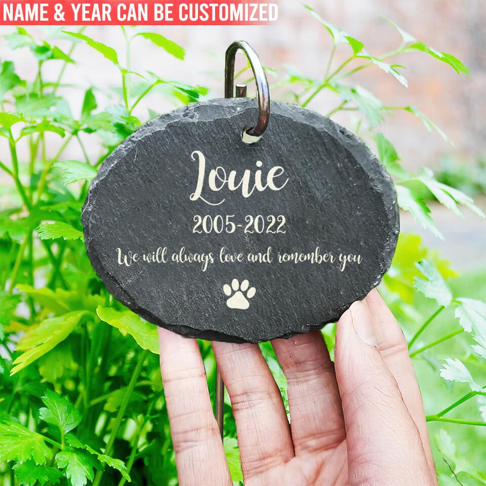 We Will Always Love And Remember You - Personalized Garden Slate