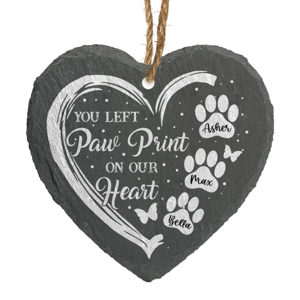 You Left A Paw print on Our Hearts - Personalized Slate Ornament