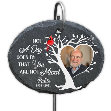 Not A Day Goes By That You Are Not Missed - Personalized Garden Slate, Sympathy Gift for Loss of Loved One - GS51
