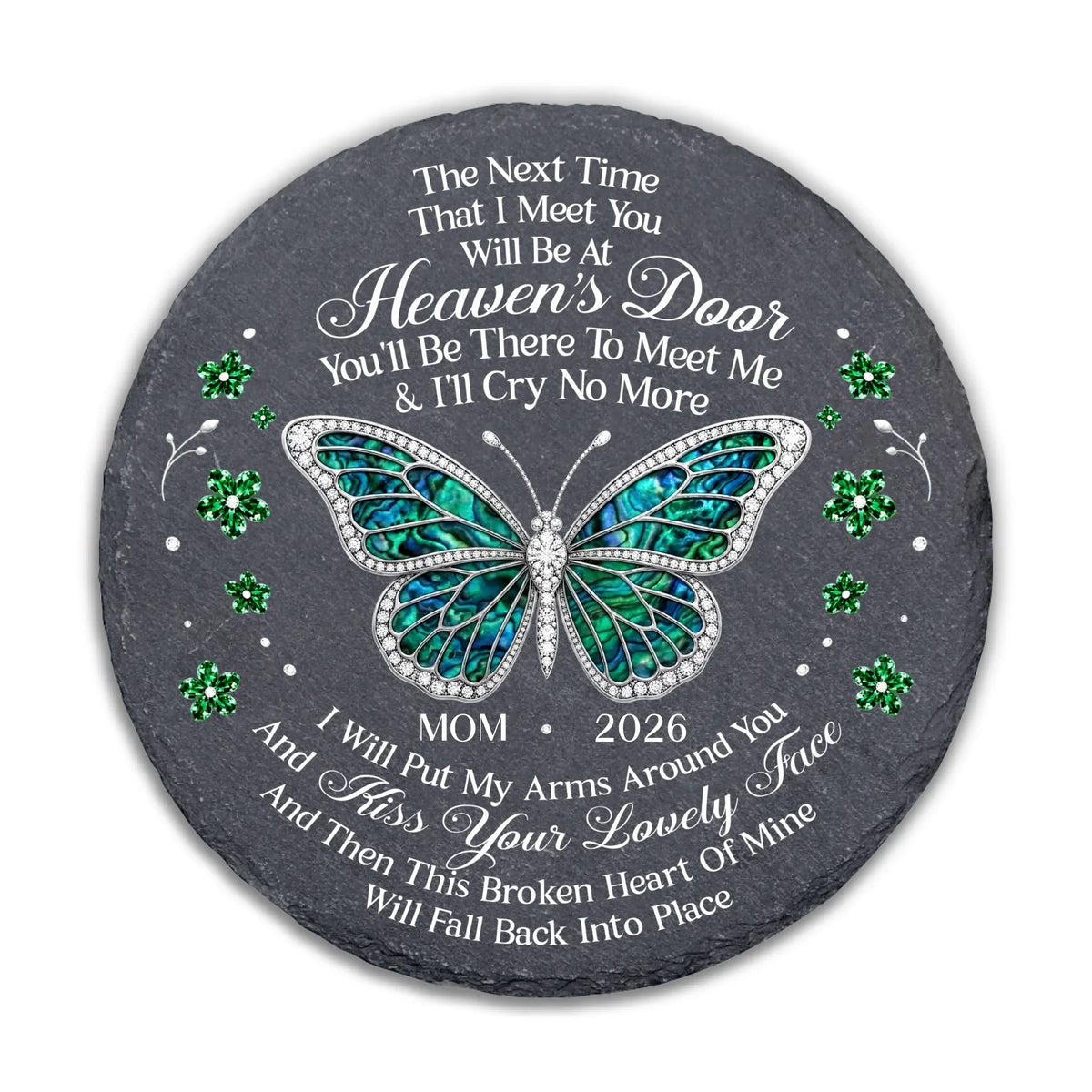 The Next Time That I Meet You Will Be At Heaven's Door You'll Be There To Meet Me & I'll Cry No More - Personalized Memorial Stone, Memorial Gift, Loss Of Loved One