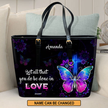 Jesuspirit | Personalized Large Leather Tote Bag | 1 Corinthians 16:14 | Let All You Do Be Done In Love LLTBH707