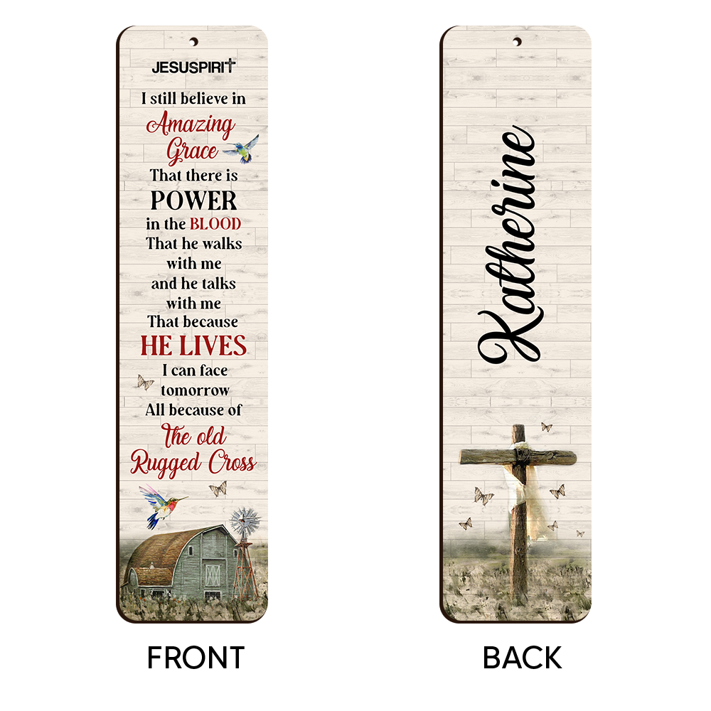 I Still Believe In Amazing Grace - Awesome Personalized Wooden Bookmarks NUHN145F