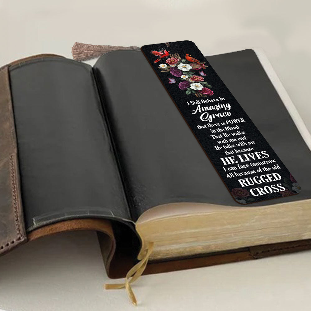 I Still Believe In Amazing Grace - Pretty Personalized Wooden Bookmarks NUH435