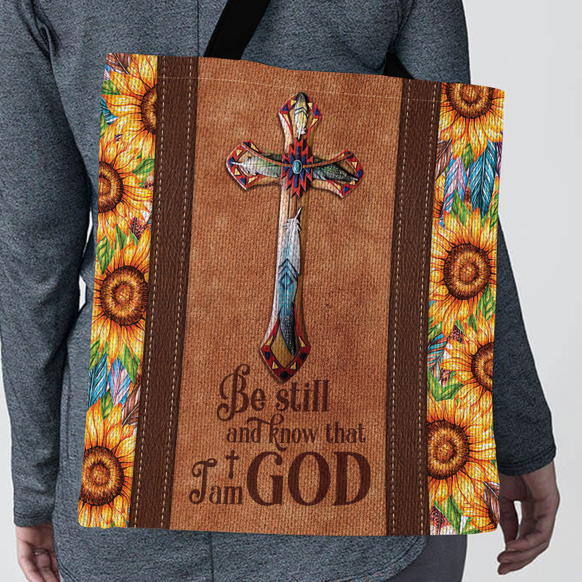 Be Still And Know That I Am God - Special Sunflower Cross Tote Bag NM135