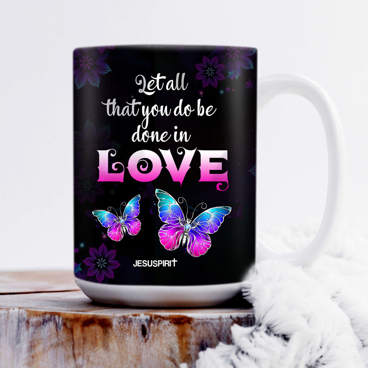 Jesuspirit | 1 Corinthians 16:14 | Cross And Butterfly | Let All You Do Be Done In Love | Personalized Ceramic Mug CCMH707