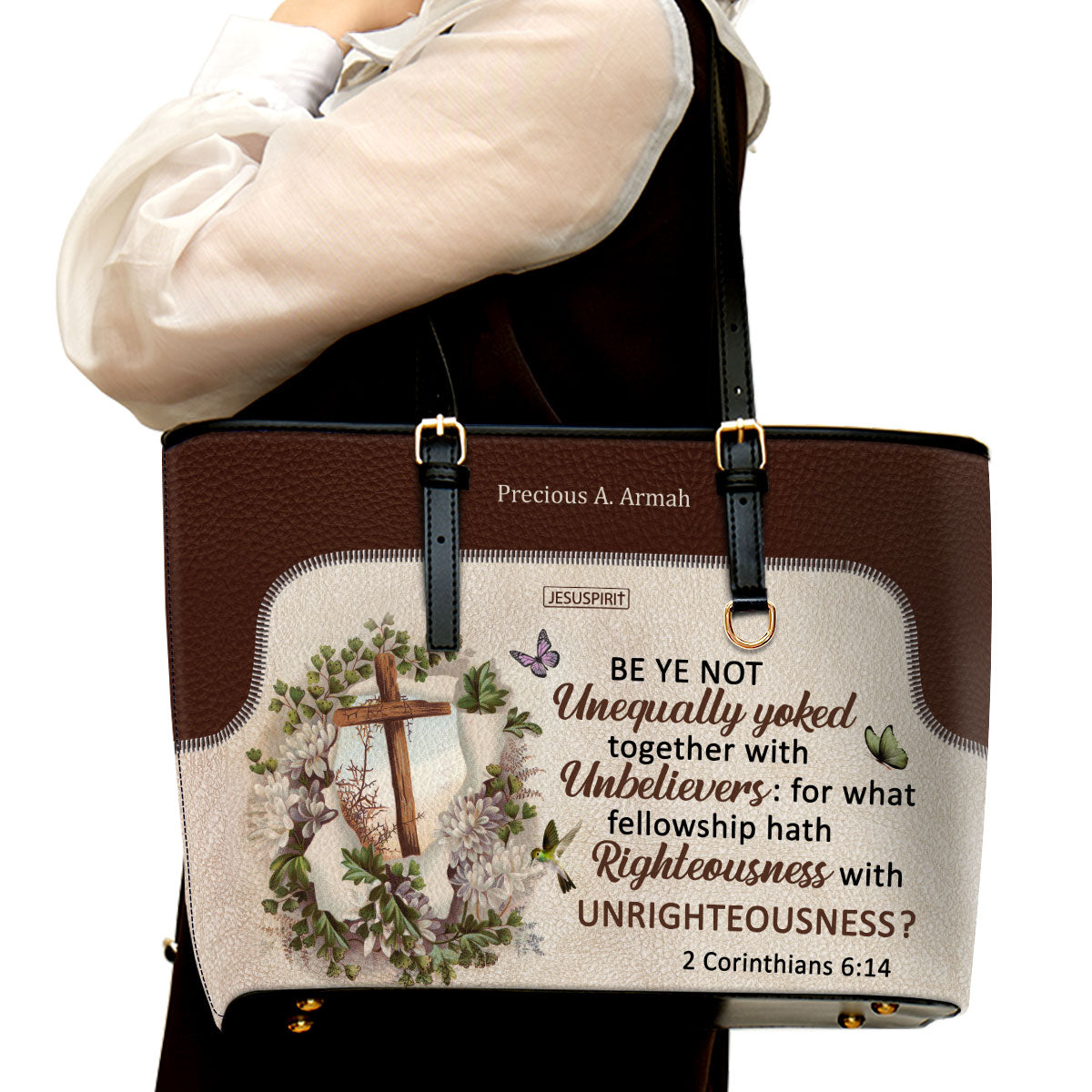 Beautiful Personalized Large Leather Tote Bag - Be Ye Not Unequally Yoked Together With Unbelievers NUM488