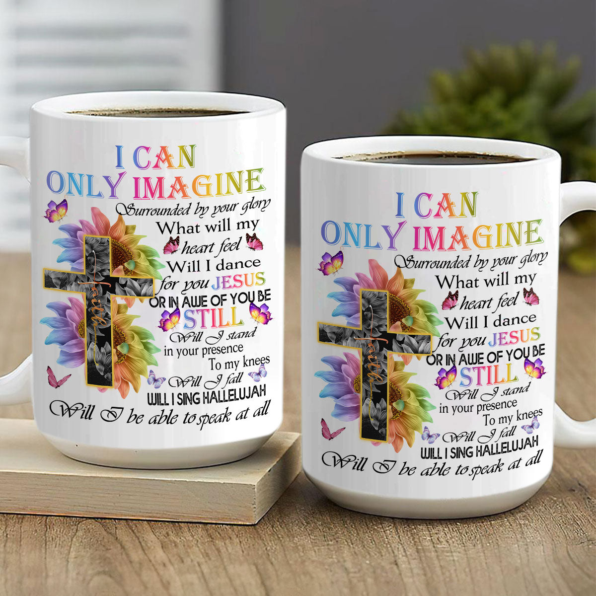 I Can Only Imagine - Beautiful Floral Cross Ceramic Mug N16