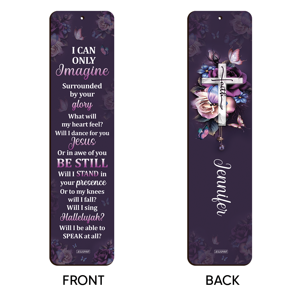I Can Only Imagine - Awesome Personalized Wooden Bookmarks HH175B