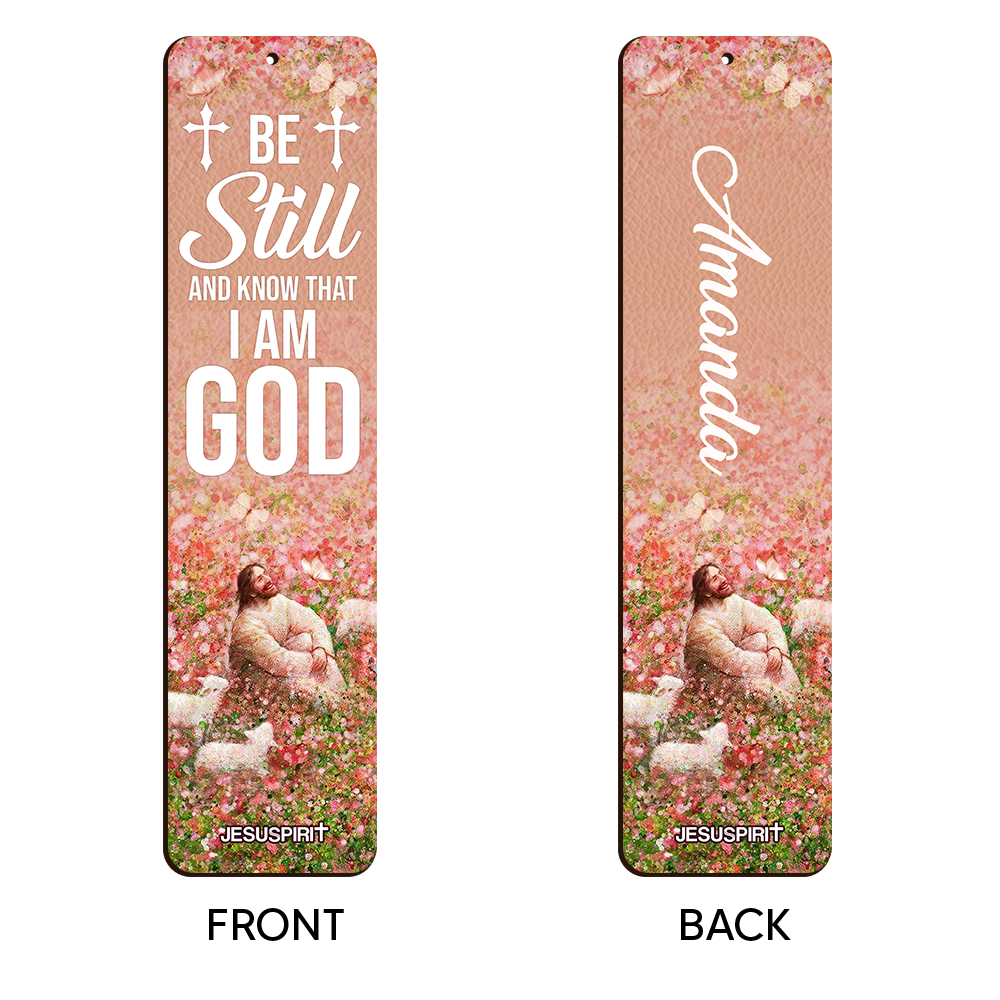 Be Still And Know That I Am God - Special Personalized Wooden Bookmarks BM09