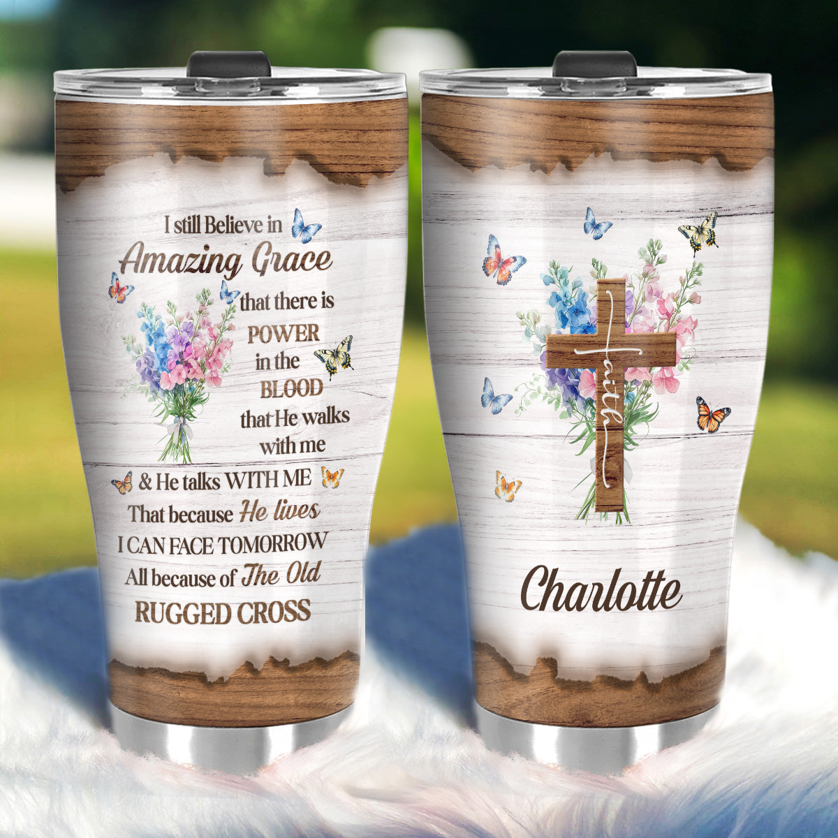 I Still Believe In Amazing Grace | Personalized Stainless Steel Tumbler
