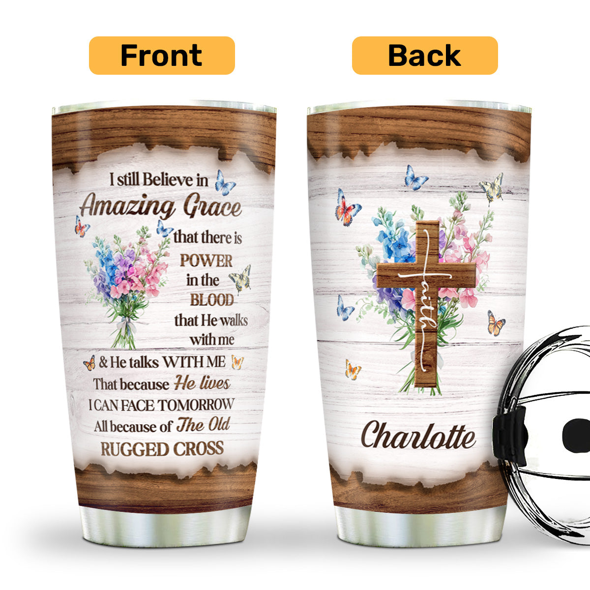 I Still Believe In Amazing Grace | Personalized Stainless Steel Tumbler