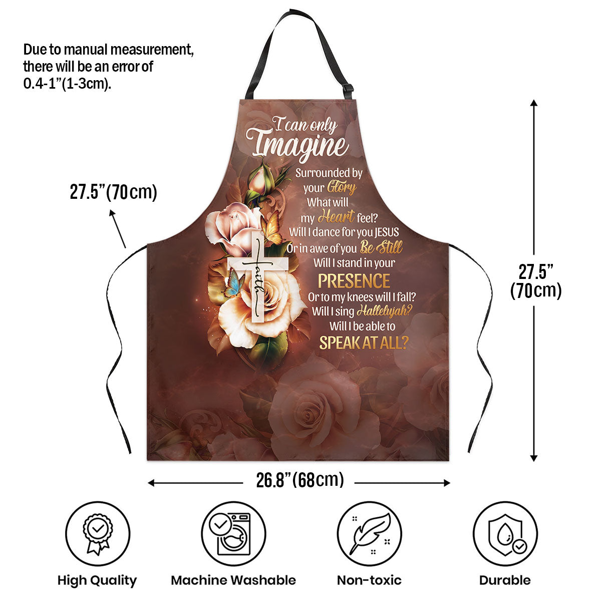 Jesuspirit | Faith Cross And Roses | I Can Only Imagine | Unique Gift For Christians | Apron With Tie Back Closure HN122